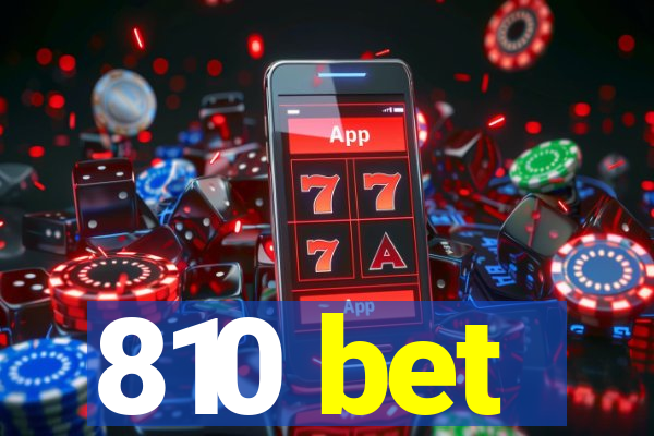 810 bet